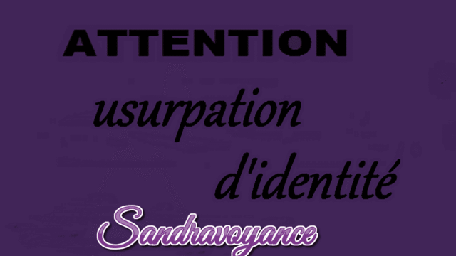Attention à l&rsquo;usurpation d&rsquo;identité en voyance